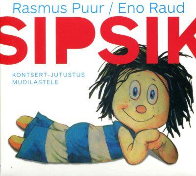 SIPSIK. KONTSERT-JUTUSTUS MUDILASTELE (2016) CD
