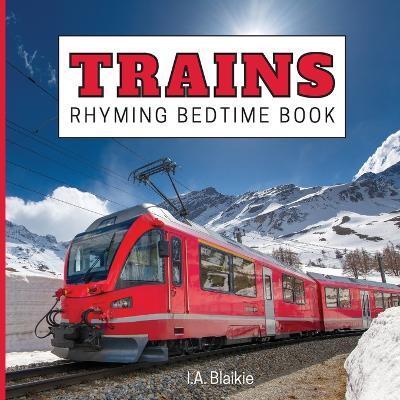 TRAINS RHYMING BEDTIME BOOK