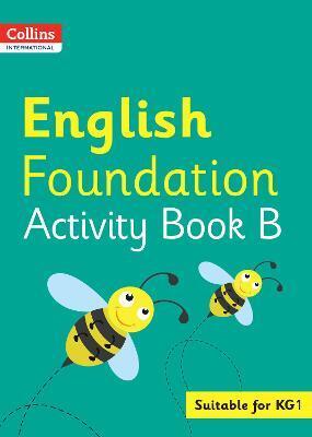 COLLINS INTERNATIONAL ENGLISH FOUNDATION ACTIVITY BOOK B