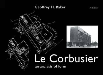 LE CORBUSIER - AN ANALYSIS OF FORM