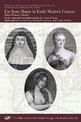 Far from Home in Early Modern France - Three Women's Stories