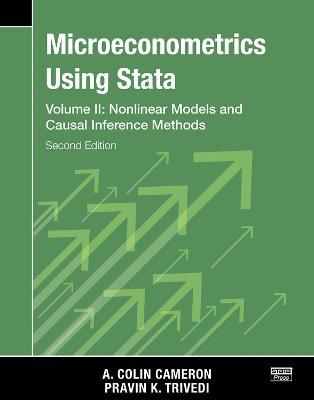 Microeconometrics Using Stata, Second Edition, Volume II: Nonlinear Models and Casual Inference Methods