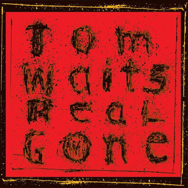TOM WAITS - REAL GONE (2004) 2LP