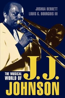 Musical World of J.J. Johnson