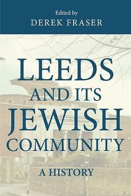 LEEDS AND ITS JEWISH COMMUNITY