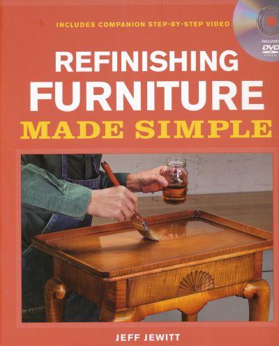 Refinishing Furniture Made Easy +Dvd