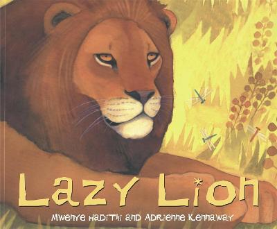 AFRICAN ANIMAL TALES: LAZY LION