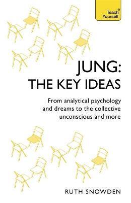 JUNG: THE KEY IDEAS