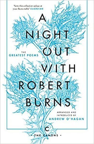 NIGHT OUT WITH ROBERT BURNS. THE GREATEST POEMS