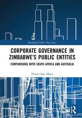 CORPORATE GOVERNANCE IN ZIMBABWE'S PUBLIC ENTITIES