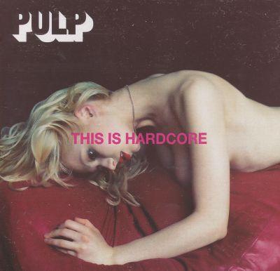 PULP - THIS IS HARDCORE (1998) CD