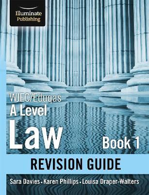 WJEC/EDUQAS LAW FOR A LEVEL BOOK 1 REVISION GUIDE