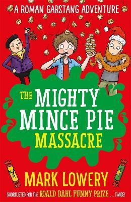 Mighty Mince Pie Massacre