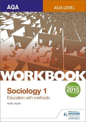 AQA Sociology for A Level Workbook 1: Education with Methods