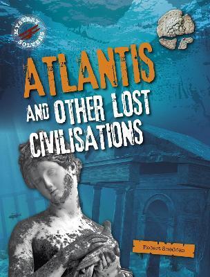 ATLANTIS AND OTHER LOST CIVILIZATIONS
