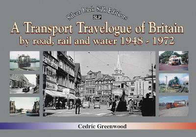 Transport Travelogue of Britain by Road, Rail and Water 1948-1972