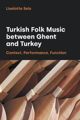 TURKISH FOLK MUSIC BETWEEN GHENT AND TURKEY