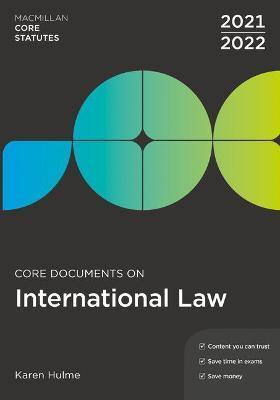 CORE DOCUMENTS ON INTERNATIONAL LAW 2021-22