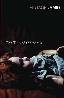 TURN OF THE SCREW AND OTHER STORIES