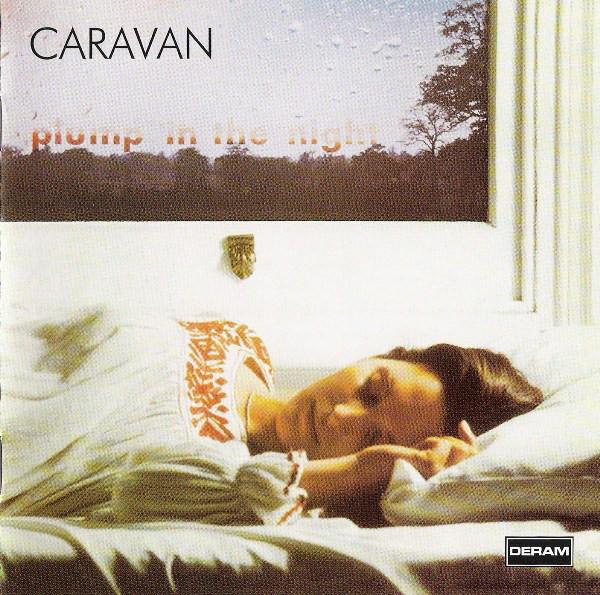 CARAVAN - FOR GIRLS WHO GROW PLUMP IN THE NIGHT (1 1973) CD