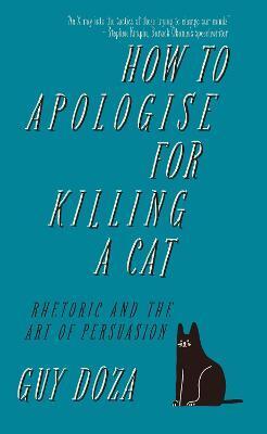 HOW TO APOLOGISE FOR KILLING A CAT