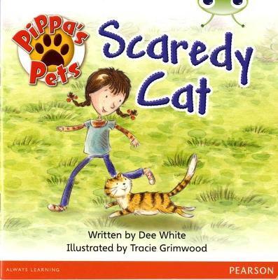 BUG CLUB GUIDED FICTION YEAR 1 YELLOW B PIPPA'S PETS: SCAREDY CATS