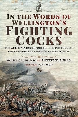 IN THE WORDS OF WELLINGTON'S FIGHTING COCKS