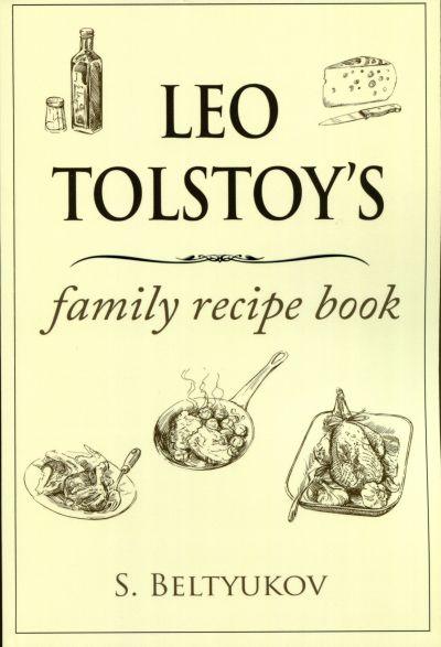 Leo Tolstoi's Family Recipe Book