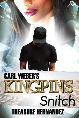 Carl Weber's Kingpins: Snitch