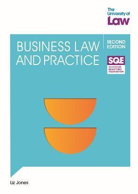 SQE - BUSINESS LAW AND PRACTICE 2E