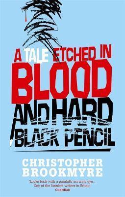 TALE ETCHED IN BLOOD AND HARD BLACK PENCIL