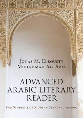 Advanced Arabic Literary Reader