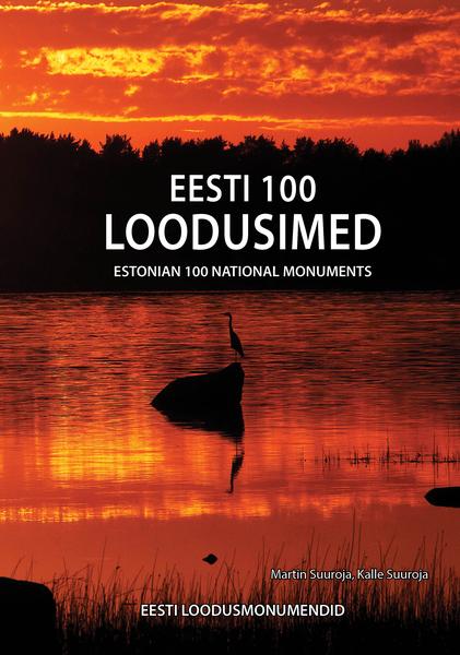 EESTI 100. LOODUSIMED / ESTONIAN 100 NATIONAL MONUMENTS