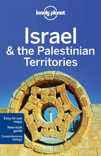 Lonely Planet: Israel & The Palestinian Territories