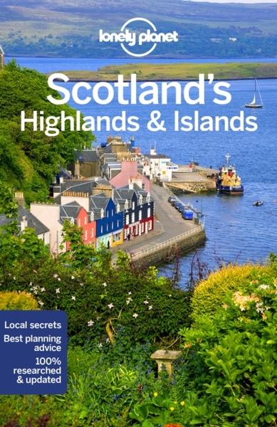 LONELY PLANET: SCOTLAND'S HIGHLANDS AND ISLANDS