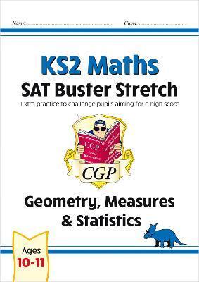 KS2 MATHS SAT BUSTER STRETCH: GEOMETRY, MEASURES & STATISTICS (FOR THE 2023 TESTS)