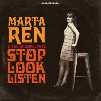 MARTA REN & THE GROOVELVETS - STOP LOOK LISTEN LP