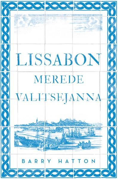 E-raamat: Lissabon. Merede valitsejanna
