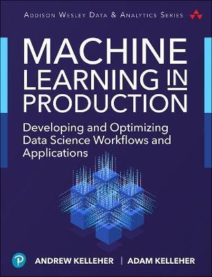MACHINE LEARNING IN PRODUCTION
