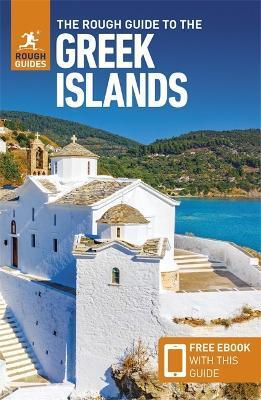 THE ROUGH GUIDE TO THE GREEK ISLANDS (TRAVEL GUIDE WITH FREE EBOOK)