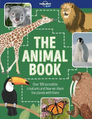 LONELY PLANET KIDS THE ANIMAL BOOK