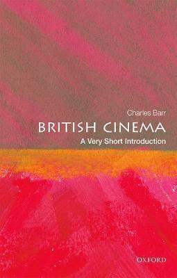 BRITISH CINEMA: A VERY SHORT INTRODUCTION
