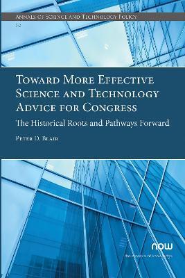 TOWARD MORE EFFECTIVE SCIENCE AND TECHNOLOGY ADVICE FOR CONGRESS