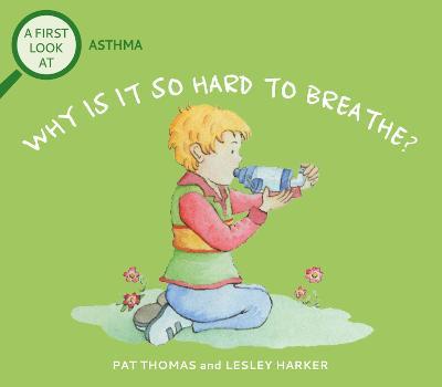 First Look At: Asthma: Why is it so Hard to Breathe?
