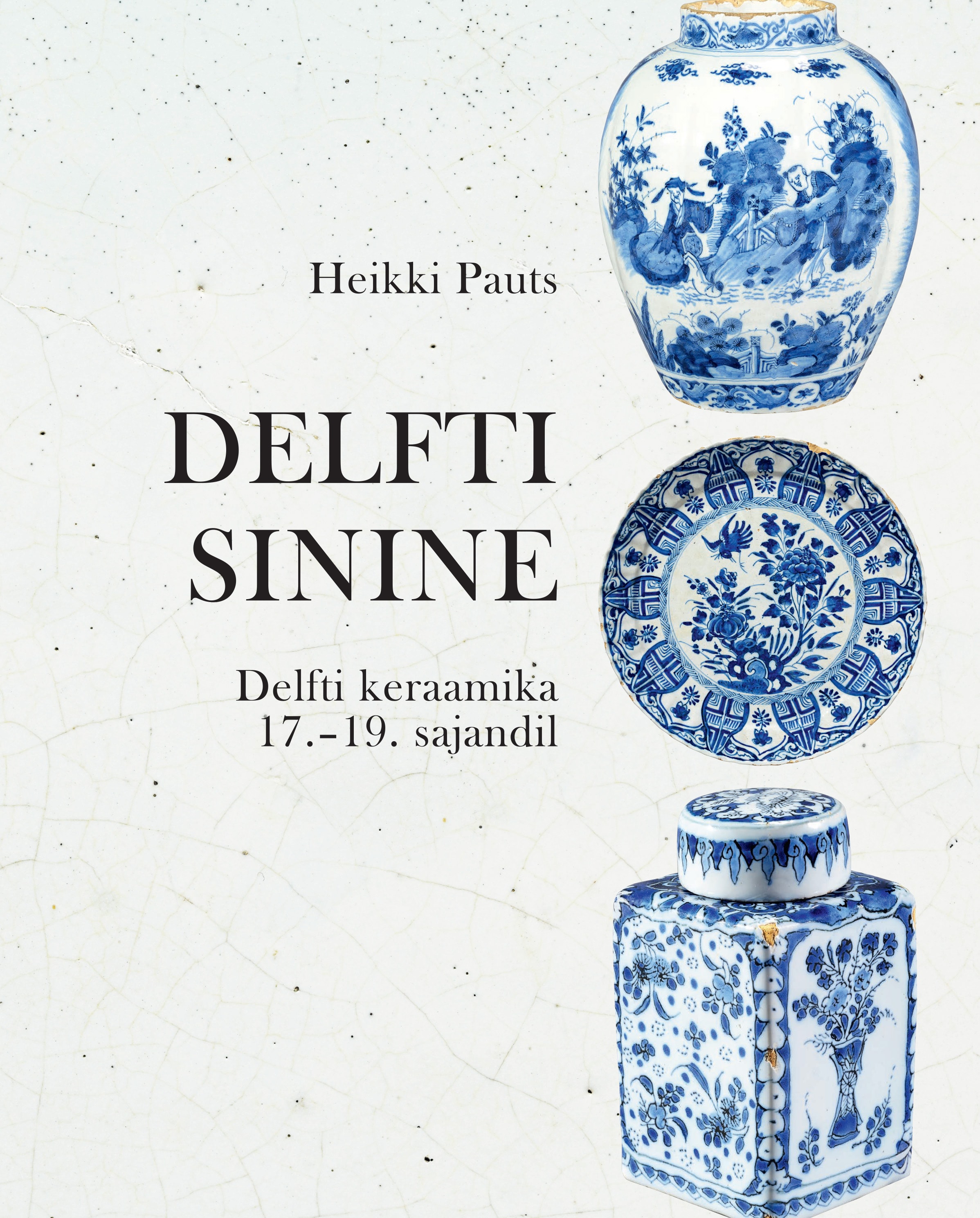 Delfti sinine. Delfti keraamika 17.–19. sajandil