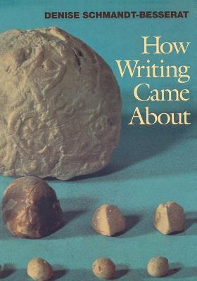 HOW WRITING CAME ABOUT