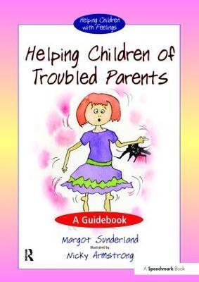 HELPING CHILDREN WITH TROUBLED PARENTS