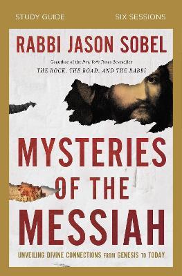 MYSTERIES OF THE MESSIAH BIBLE STUDY GUIDE