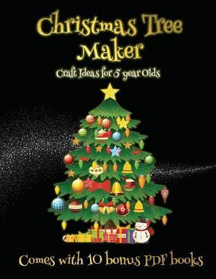 CRAFT IDEAS FOR 5 YEAR OLDS (CHRISTMAS TREE MAKER)