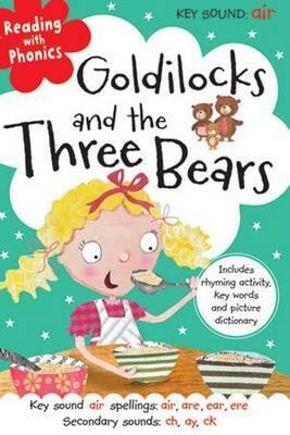 GOLDILOCKS AND THE THREE BEARS